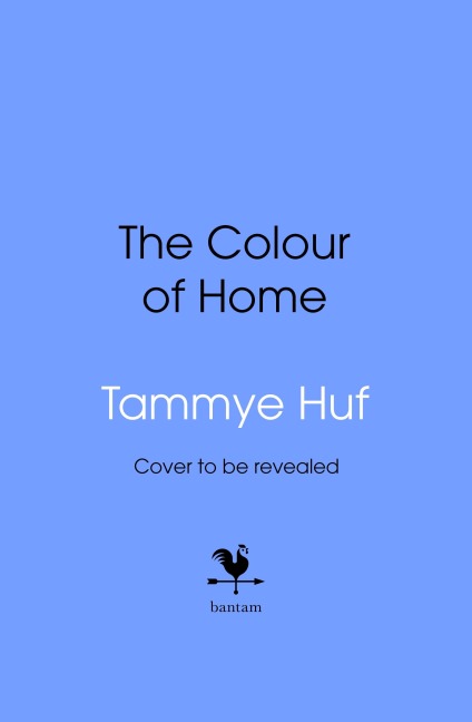The Colour of Home - Tammye Huf