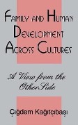 Cover-Bild zum Titel 'Family and Human Development Across Cultures' von 'Cigdem Kagitibasi'