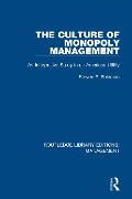 Cover-Bild zum Titel 'The Culture of Monopoly Management' von 'Steven P. Feldman'