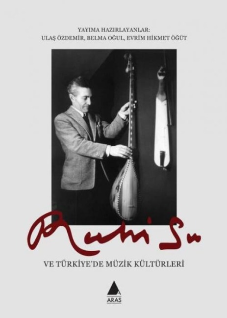 Ruhi Su Ve Türkiyede Müzik Kültürleri - Ulas Özdemir
