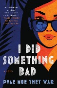 Cover-Bild zum Titel 'I Did Something Bad' von 'Pyae Moe Thet War'
