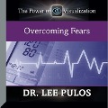 Overcoming Fears - Lee Pulos