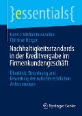 Nachhaltigkeitsstandards in der Kreditvergabe im Firmenkundengeschäft - Christian Berger, Hans-Christian Brauweiler