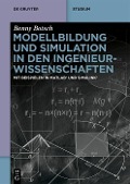 Cover-Bild zum Titel 'Modellbildung und Simulation in den Ingenieurwissenschaften' von 'Benny Botsch'