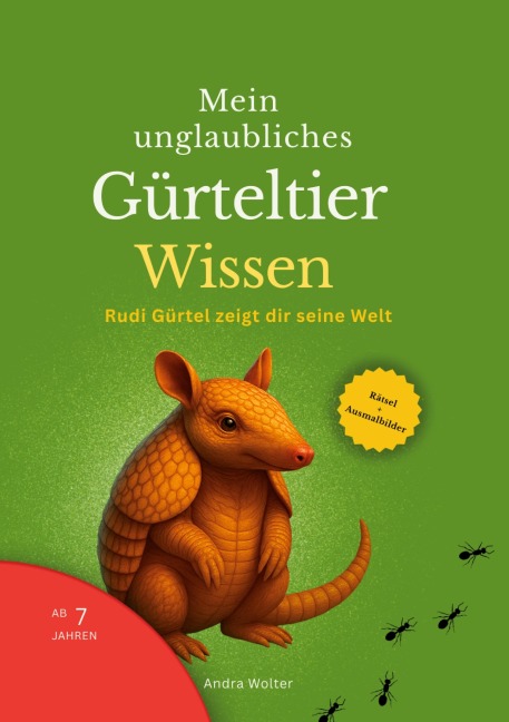 Mein unglaubliches Gürteltier Wissen - Andra Wolter