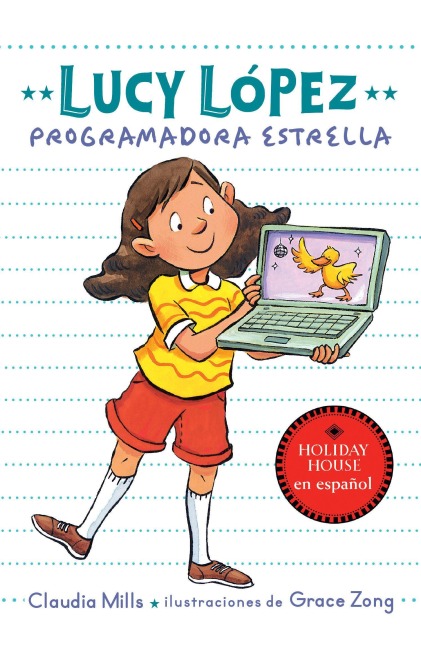 Lucy López: Programadora Estrella - Claudia Mills