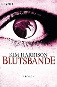 Cover-Bild zum Titel 'Blutsbande' von 'Kim Harrison'