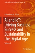 Cover-Bild zum Titel 'AI and IoT: Driving Business Success and sustainability in the Digital Age' von ''
