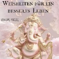 Weisheiten für ein besseres Leben - Uwe Prasse