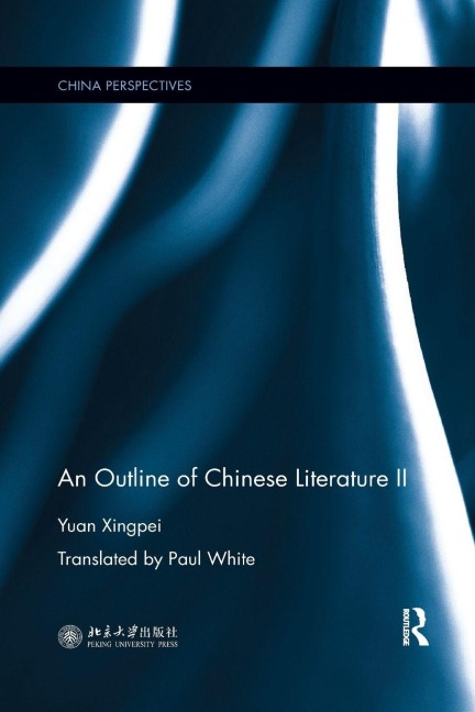 An Outline of Chinese Literature II - Yuan Xingpei
