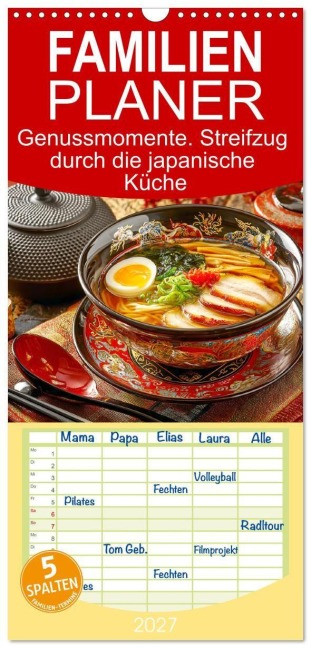 Familienplaner 2027 - Genussmomente. Streifzug durch die japanische Küche mit 5 Spalten (Wandkalender, 21 x 45 cm) CALVENDO - Rose Hurley