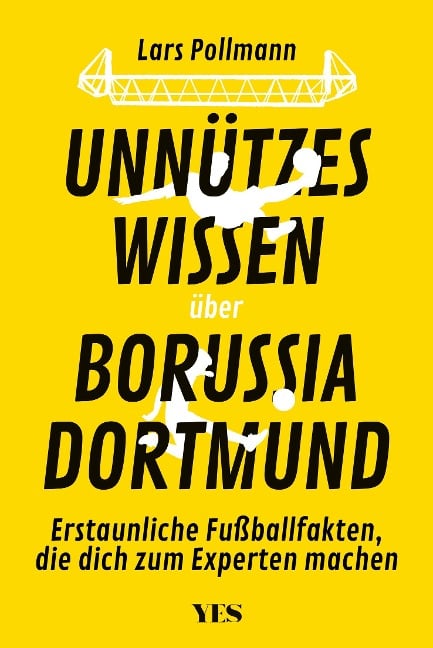 Unnützes Wissen über Borussia Dortmund - Lars Pollmann