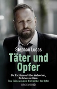 Cover-Bild zum Titel 'Täter und Opfer' von 'Stephan Lucas'