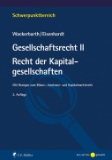 Cover-Bild zum Titel 'Gesellschaftsrecht II. Recht der Kapitalgesellschaften' von 'Ulrich Wackerbarth, Ulrich Eisenhardt'