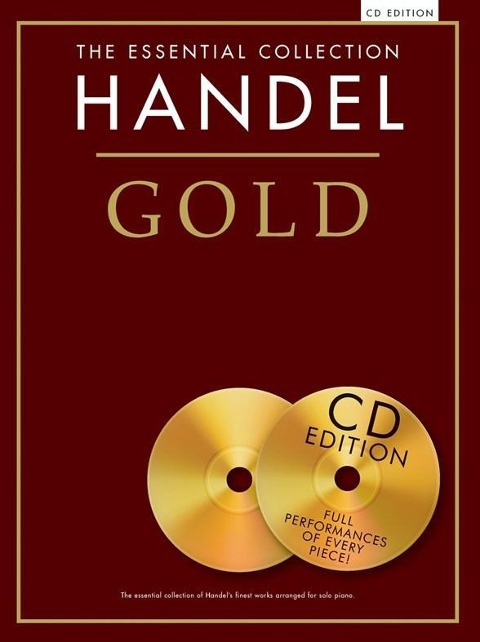 Handel Gold: The Essential Collection - George Friderich Handel