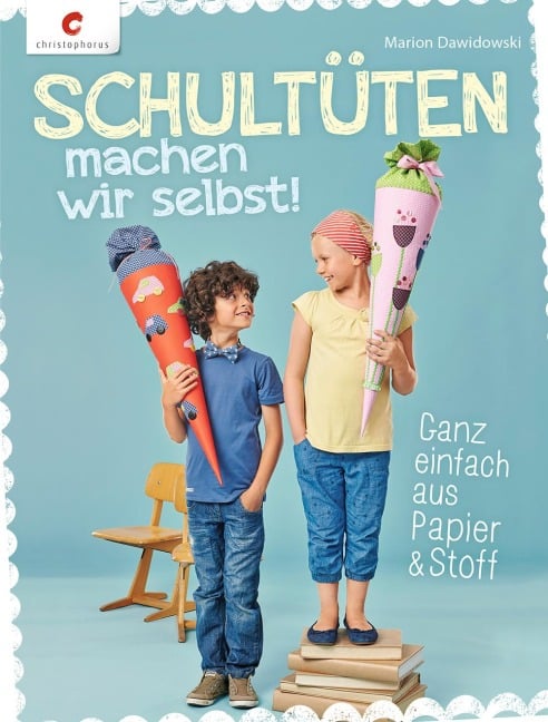 Schultüten machen wir selbst! - 