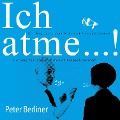Cover-Bild zum Titel 'Ich atme!' von 'Peter Berliner'