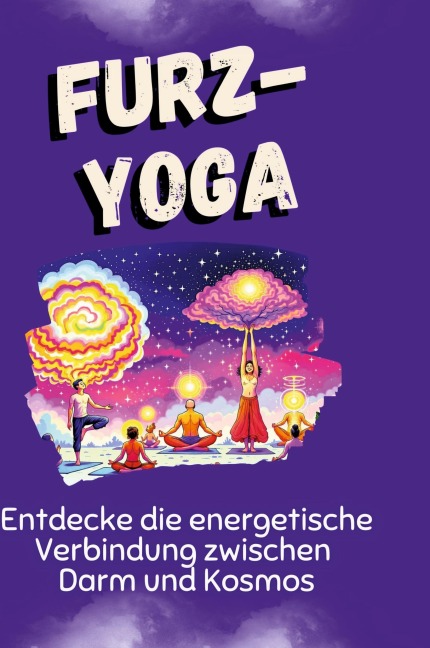 Furz-Yoga - Mia Schmitt