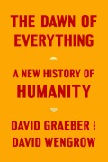 Cover-Bild zum Titel 'The Dawn of Everything' von 'David Graeber, David Wengrow'