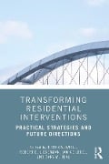 Cover-Bild zum Titel 'Transforming Residential Interventions' von ''