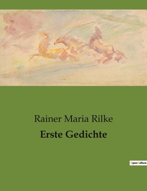 Erste Gedichte - Rainer Maria Rilke
