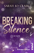 Breaking Silence - Sarah Jo Clark