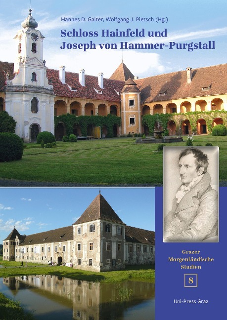 Schloss Hainfeld und Joseph von Hammer-Purgstall - Wolfgang J. Pietsch, Franz Karl Stanzel