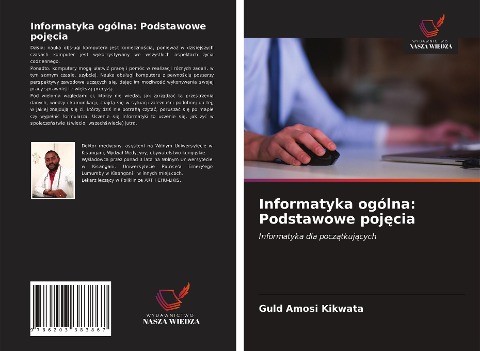 Informatyka ogólna: Podstawowe poj¿cia - Guld Amosi Kikwata