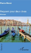 Cover-Bild zum Titel 'Requiem pour deux divas' von 'Pierre Macé'