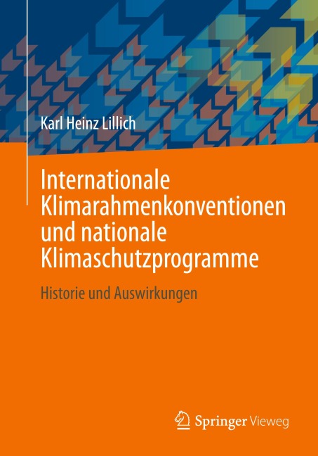 Internationale Klimarahmenkonventionen und nationale Klimaschutzprogramme - Karl Heinz Lillich