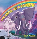 Cover-Bild zum Titel 'Colorful As a Rainbow' von 'Talia Volken'