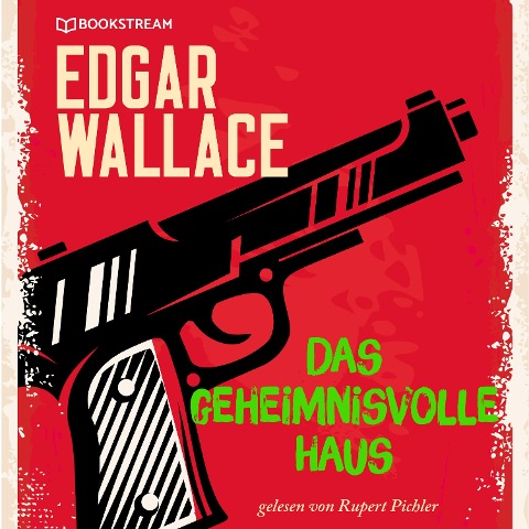 Das geheimnisvolle Haus - Edgar Wallace