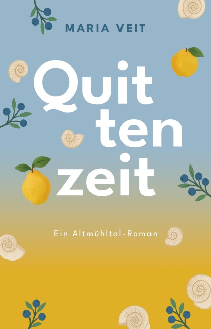 Quittenzeit - Maria Veit