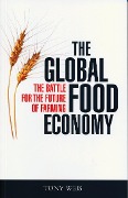Cover-Bild zum Titel 'The Global Food Economy' von 'Tony Weis'