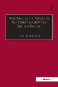 Cover-Bild zum Titel 'The Figure of Music in Nineteenth-Century British Poetry' von ''