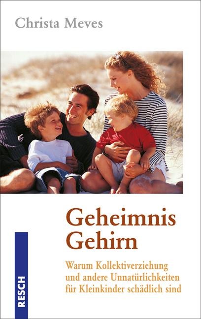 Geheimnis Gehirn - Christa Meves