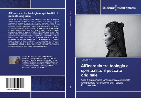 All'incrocio tra teologia e spiritualità: il peccato originale - Alberto Ara