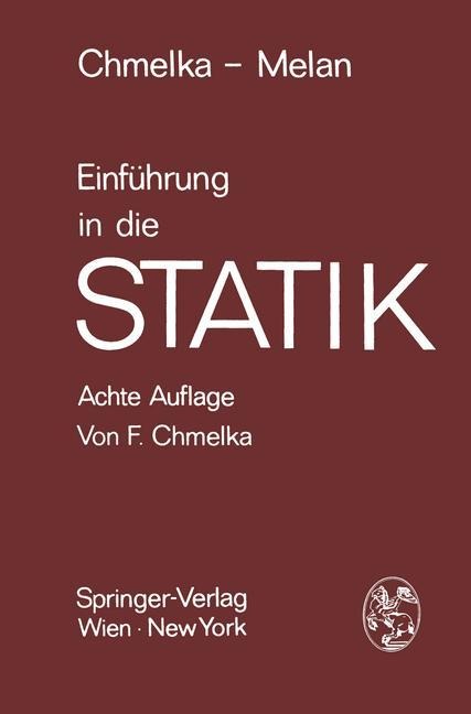 Einführung in die Statik - Ernst Melan, Fritz Chmelka