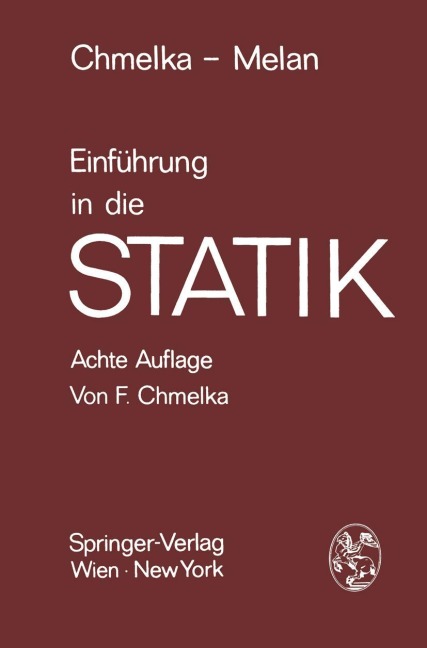 Einführung in die Statik - Ernst Melan, Fritz Chmelka