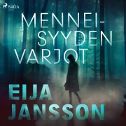 Cover-Bild zum Titel 'Menneisyyden varjot' von 'Eija Jansson'