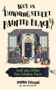 Cover-Bild zum Titel 'Why Is Downing Street Painted Black?' von 'Jonnie Fielding'