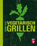 Cover-Bild zum Titel 'Sehr gut vegetarisch grillen' von 'Torsten Mertz'