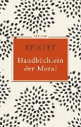Cover-Bild zum Titel 'Handbüchlein der Moral' von 'Epiktet'