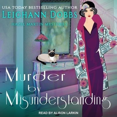 Murder by Misunderstanding Lib/E - Leighann Dobbs