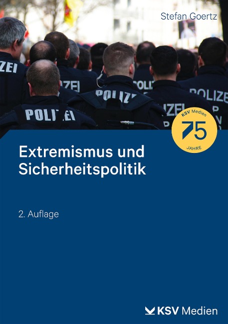 Extremismus und Sicherheitspolitik - Stefan Goertz