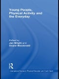 Cover-Bild zum Titel 'Young People, Physical Activity and the Everyday' von ''
