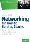 Networking für Trainer, Berater, Coachs - Svenja Hofert