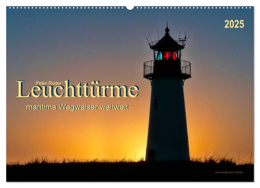 Leuchttürme - maritime Wegweiser weltweit (Wandkalender 2025 DIN A2 quer), CALVENDO Monatskalender - Peter Roder