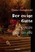 Cover-Bild zum Titel 'Der ewige Gatte' von 'Fjodor Dostojewski'