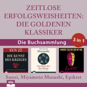 Cover-Bild zum Titel 'Zeitlose Erfolgsweisheiten' von 'Epiktet, Miyamoto Musashi, Sunzi'